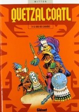 Quetzalcoatl, tome 4 : Le Dieu