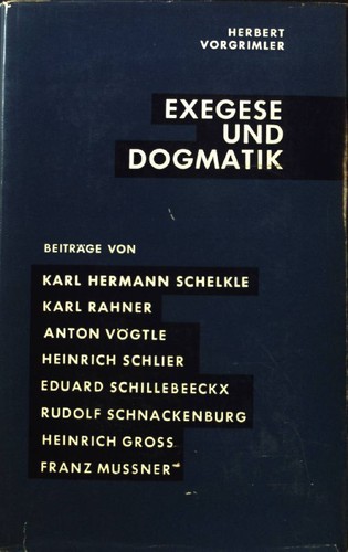 Exegese und dogmatik - und,