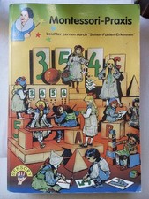 Montessori-Praxis Leichter lernen durch "Sehen-Fühlen-Erkennen"