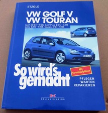So wird's gemacht VW Golf 5 Typ 1K Plus Touran 133 Reparaturanleitung Volkswagen