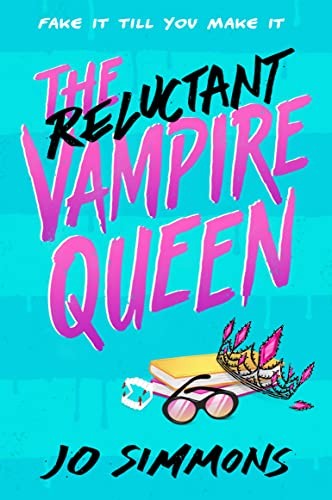 The reluctant vampire queen - the,