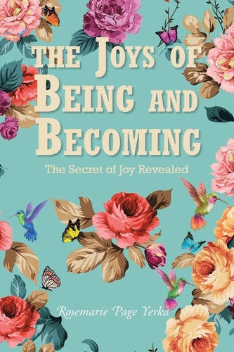 The joys being - the, and