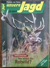 Unsere Jagd Heft 10/2007. Marderhund vs. Fuchs * Rotwild ua.. ??