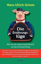 Die Ernährungslüge: Wie uns
