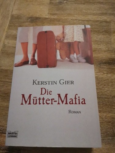 Die mütter mafia kerstin - die, gier