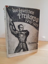 Oertzen - Die Deutschen Freikorps 1918-1923 (1938) m dem Original Schutzumschlag