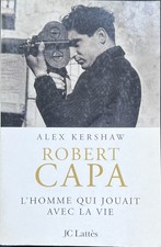 Kershaw Alex Robert Capa Der