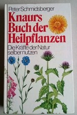 Heilpflanzen. Die Kräfte der