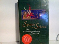 Spuren im Schnee. Neue Weihnachtsgeschichten aus aller Welt, mit beiliegender CD