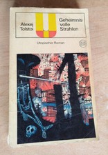 Geheimnisvolle Strahlen - Utopischer Roman - Alexej Tolstoi - DDR 1970