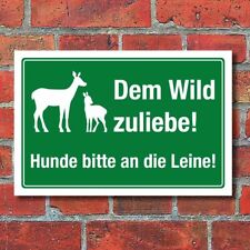 Schild Dem Wild zuliebe