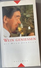 Wein geniessen mit Hugh Johnson