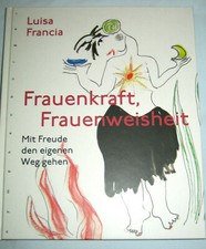 Frauenkraft, Frauenweisheit