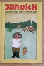 Janosch* Traumstunde für Siebenschläfer *