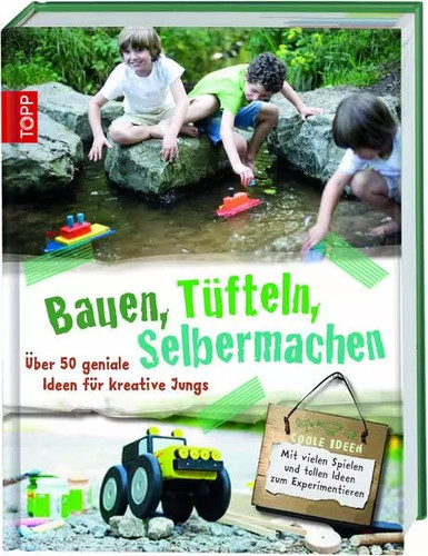 Bauen tüfteln selbermachen - tüfteln,,