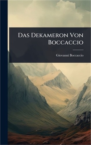 Das dekameron von boccaccio - das,