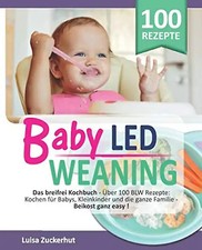 BABY LED WEANING: Das breifrei