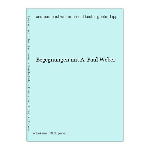 Begegnungen mit paul weber - paul,