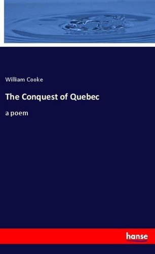 The conquest quebec - quebec, william