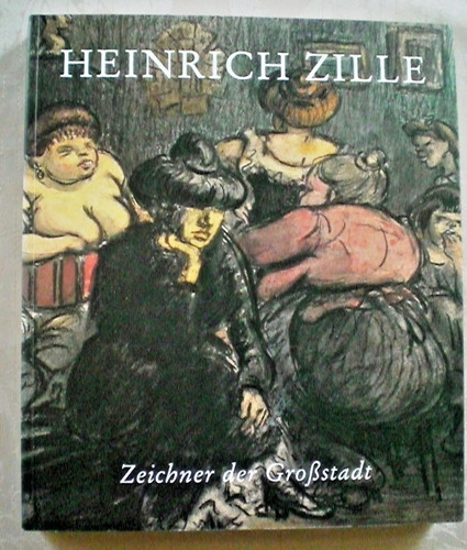 Heinrich zille zeichner der - heinrich,