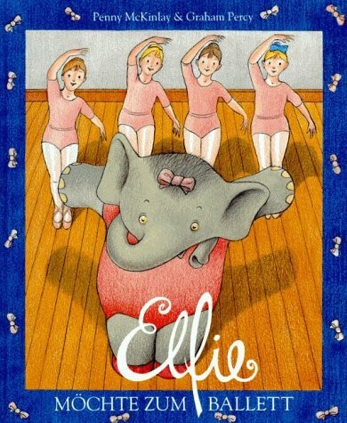 Elfie möchte zum - ballett, buch