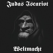 Judas Iscariot / Weltmacht –