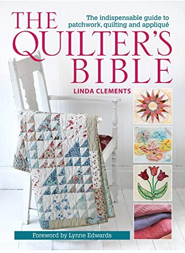 The quilter bible how to - quilter's,