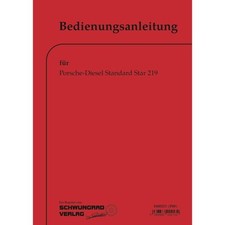 Porsche-Diesel Traktor Standard Star 219 Bedienungs-/Betriebsanleitung 1960