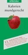 Kalorien mundgerecht von not