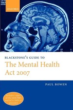 Blackstone's Guide to the Mental Health ACT 2007 (Paperback) Paul Bowen Buch