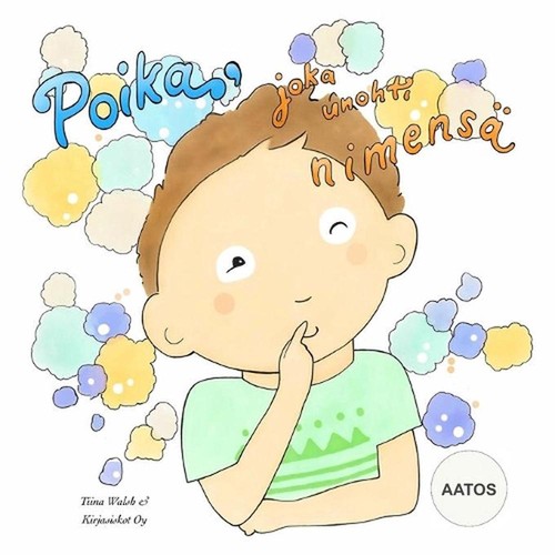 Poika joka unohti nimens - poika,,