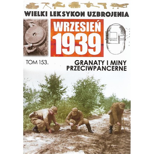 Anti tank grenades and - anti-tank, mines