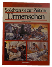 So lebten sie zur Zeit der