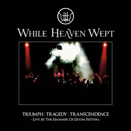 While heaven wept - wept, triumph