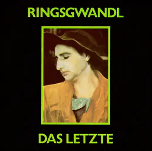 Ringsgwandl das letzte - ringsgwandl,