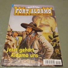 FORT ALDAMO WESTERN ROMAN HEFT NR.42            MIT MASTER SERGEANT FINNEWACKER