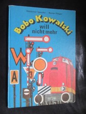 Bobo Kowalski will nicht
