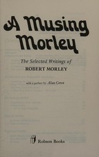 Musing Morley : Selected