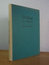 Werkbuch für Mädchen [mit entnehmbarem Schnittmusterbogen] Zechlin, Ruth: