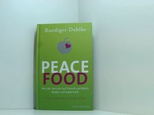 Peace Food: Wie der Verzicht