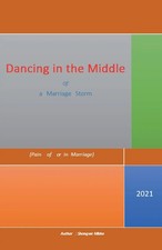 Shongwe Mbho | Dancing in the Middle of a Marriage Storm | Taschenbuch (2021)
