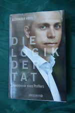 Die Logik der Tat, Alexander Horn, 2014,  Droemer Verlag