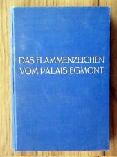 Das Flammenzeichen vom Palais Egmont - Protokoll gegen Koloniale Unterdrückung