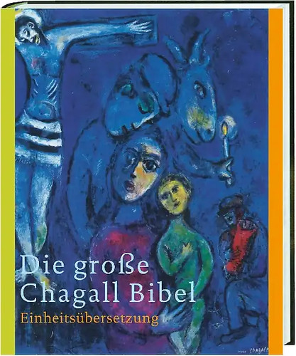 Die große chagall bibel - chagall,