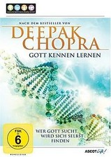 Deepak Chopra: Gott kennen
