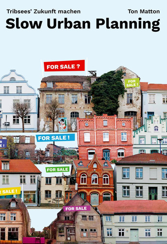 Slow urban planning - urban, tribsees'