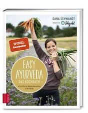 Easy Ayurveda-Das Kochbuch
