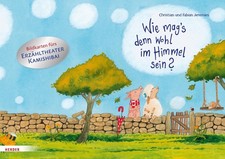 Wie mag's denn wohl im Himmel