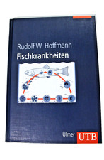 rudolf w. hoffmann, fischkrankheiten, ISBN: 3-8252-8241-4 / Veterinärmedizin
