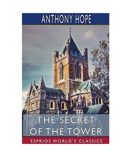 The secret tower - the, of